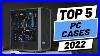 Top-5-Best-Pc-Cases-Of-2022-01-lf